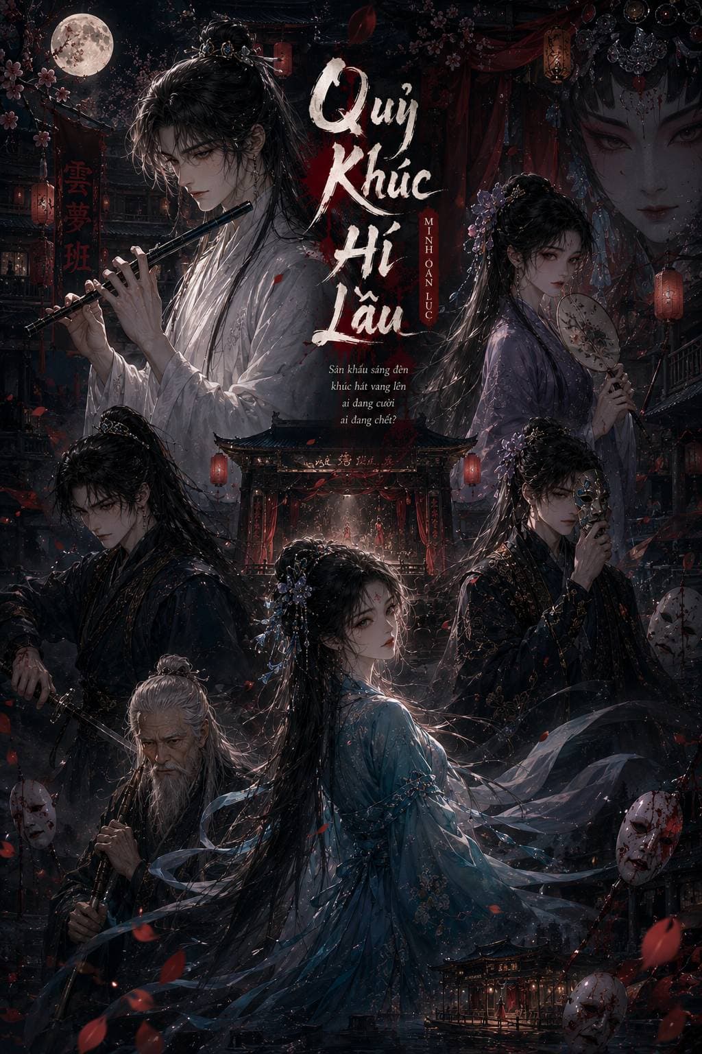 《MINH OÁN LỤC 》 - PHẦN 3: QUỶ KHÚC HÍ LÂU